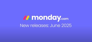 monday.com platform update briefing - June 2025
