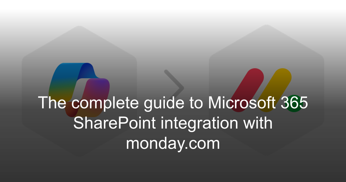 Microsoft 365 SharePoint for monday.com: complete guide