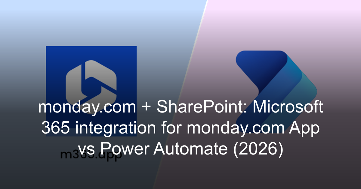 Microsoft 365 integration for monday.com vs Power Automate (2026 ...