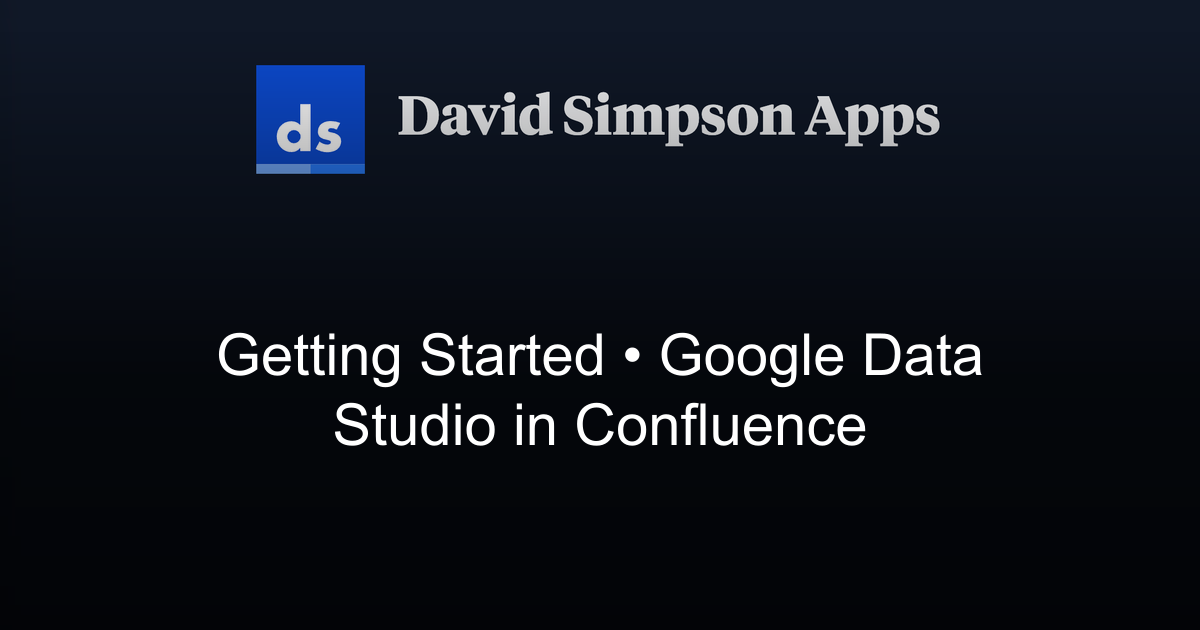 Getting Started | Google Data Studio in Confluence