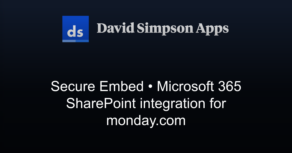 Secure Embed | Microsoft 365 SharePoint integration for monday.com ...