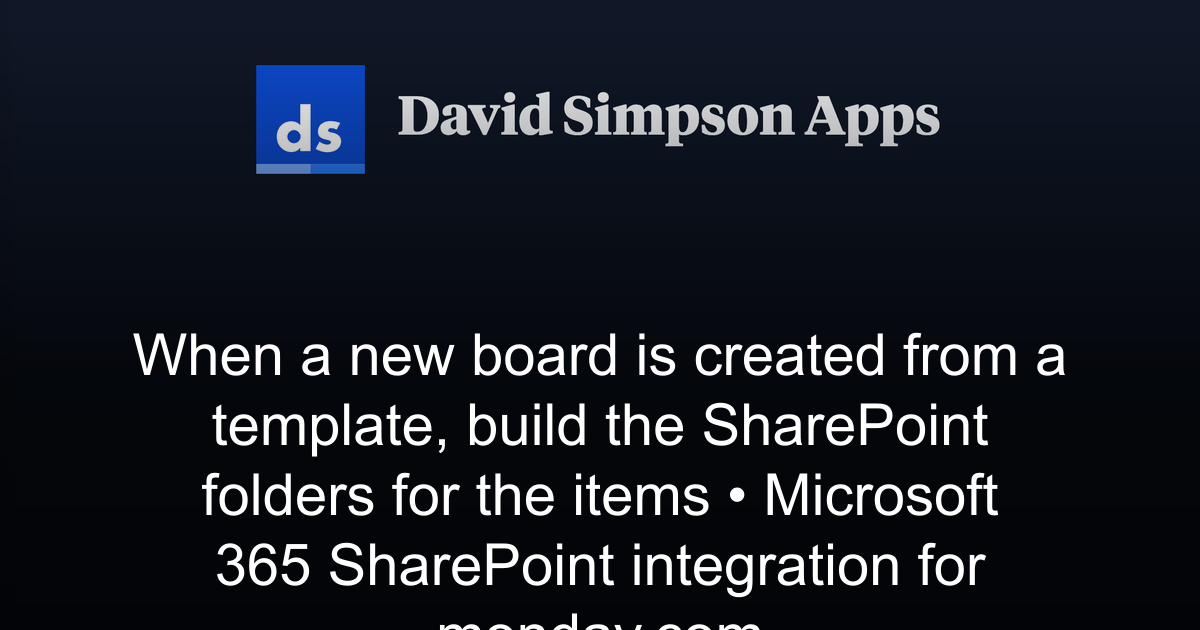 Sharepoint Build Node When a new board is created from a template, build the SharePoint ...
