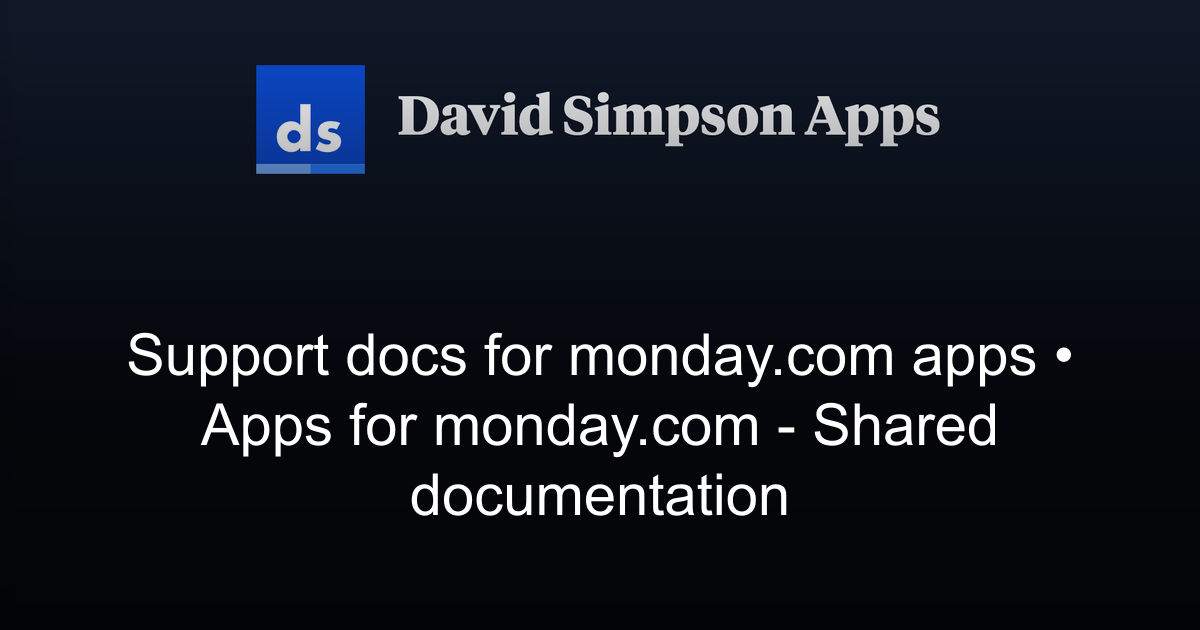 Support docs for monday.com apps | Apps for monday.com - Shared ...